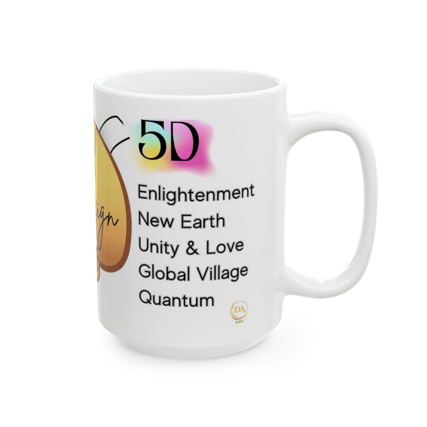 Ceramic Mug, (11oz, 15oz), 3D & 5D Comparison Earth Ascension Mug, God Sovereign Free Divine Principles, Gift for Him or Her, Unique Boutique Holiday Christmas Birthday Gift, 5D Earth Ascension Art by Divine Arts