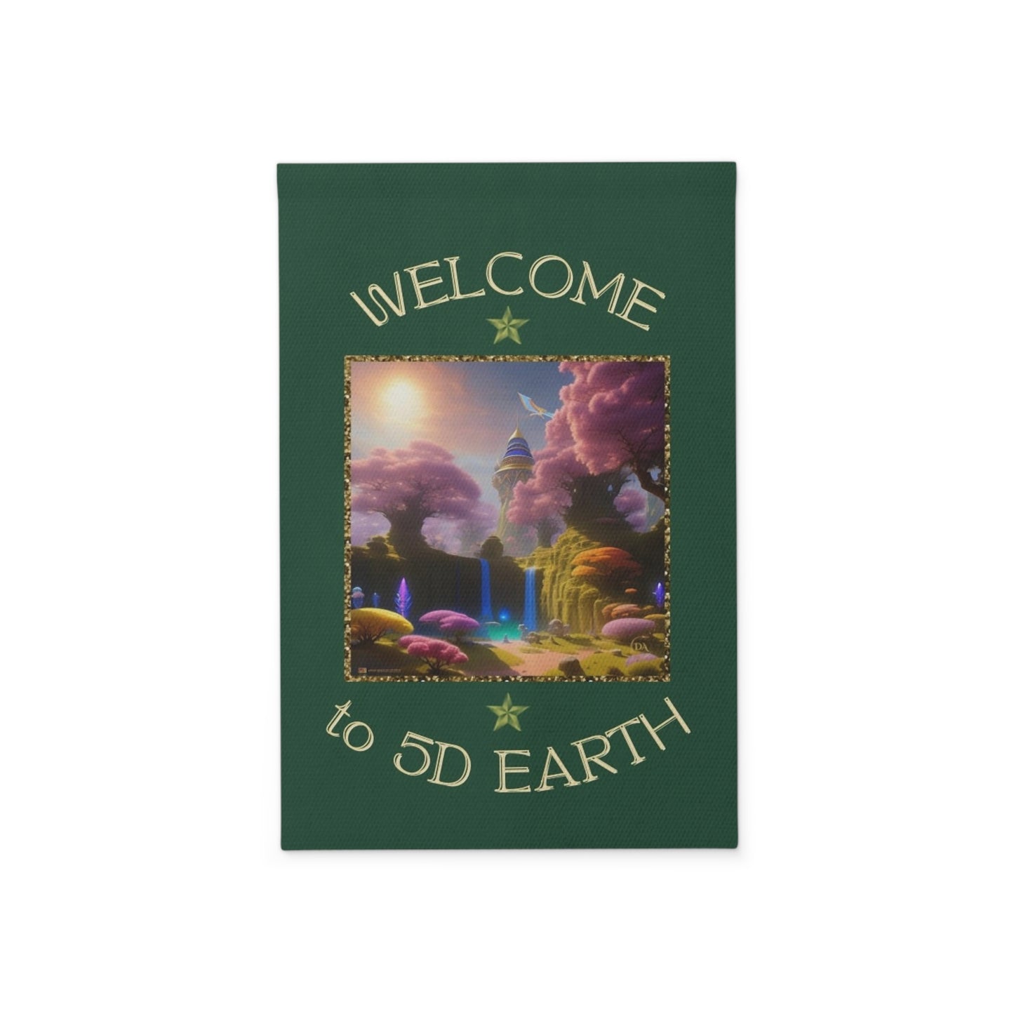 Divine Arts Garden Banner 100% Polyester 100% Weatherproof Water Resistant Fade Resistant 12" x 18" Double-Sided for Earth 5D Unity Consciousness Everyday is Earth Day Inspiration Garden Deoor Lightworker Yard Art