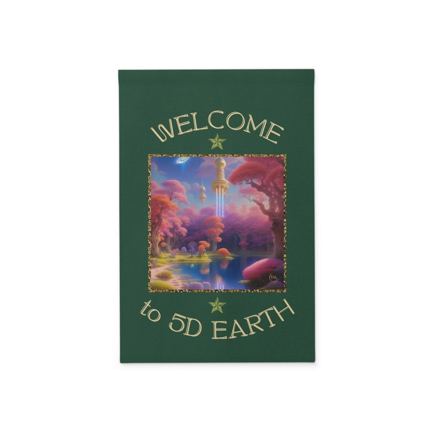 Divine Arts Garden Banner 100% Polyester 100% Weatherproof Water Resistant Fade Resistant 12" x 18" Double-Sided for Earth 5D Unity Consciousness Everyday is Earth Day Inspiration Garden Deoor Lightworker Yard Art