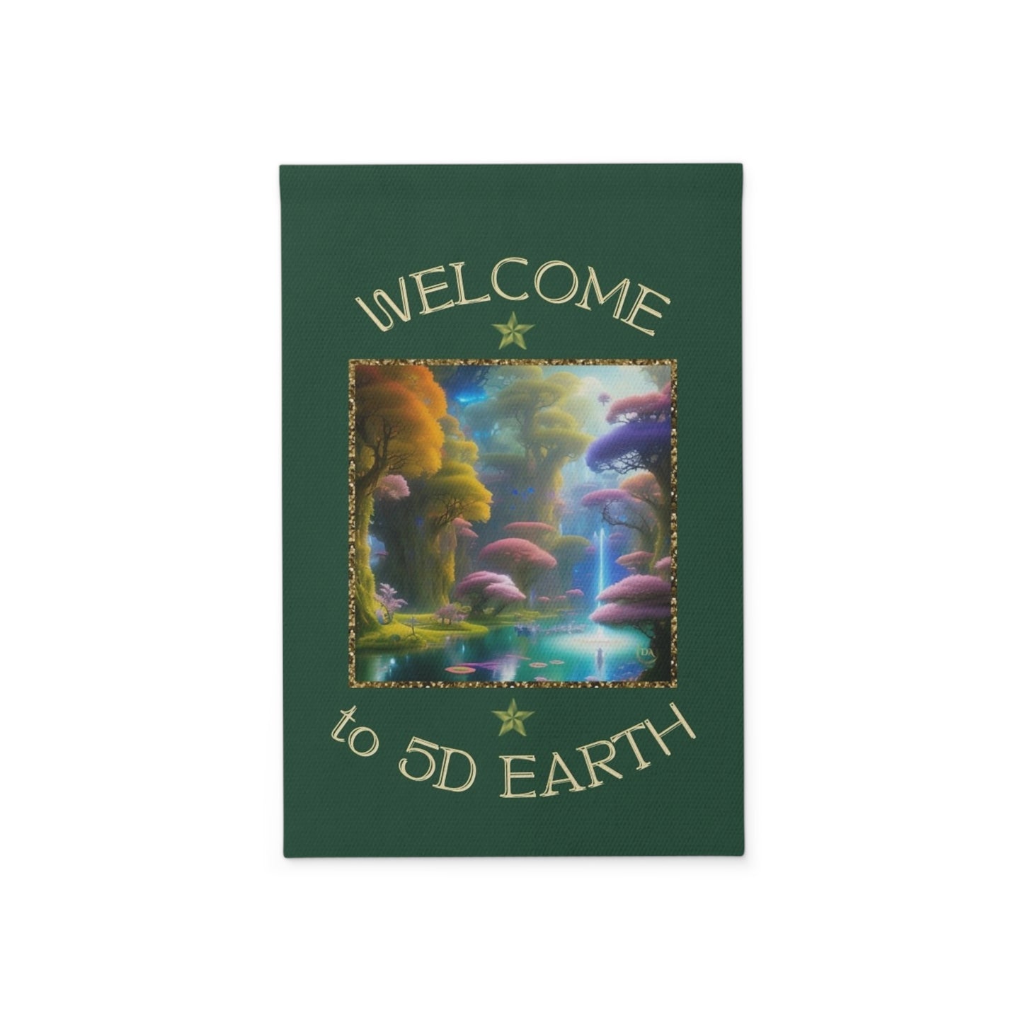 Divine Arts Garden Banner 100% Polyester 100% Weatherproof Water Resistant Fade Resistant 12" x 18" Double-Sided for Earth 5D Unity Consciousness Everyday is Earth Day Inspiration Garden Deoor Lightworker Yard Art