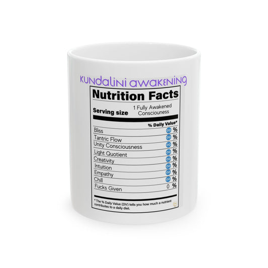 Ceramic Mug, (11oz, 15oz), Spiritual Mug, Kudalini Awakening Nutrition Facts Label, Gift for Him or Her, Unique Boutique Holiday Christmas Spiritual Birthday Gift, 5D Earth Ascension Art by Divine Arts