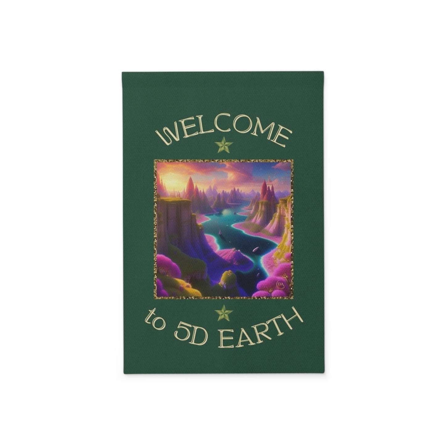 Divine Arts Garden Banner 100% Polyester 100% Weatherproof Water Resistant Fade Resistant 12" x 18" Double-Sided for Earth 5D Unity Consciousness Everyday is Earth Day Inspiration Garden Deoor Lightworker Yard Art